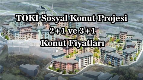 TOKİ sosyal konut il ve ilçeler: İşte 2+1 ve 3+1 e-devlet başvuru .